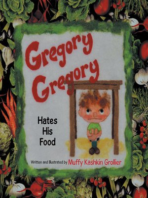 cover image of Gregory, Gregory Hates His Food